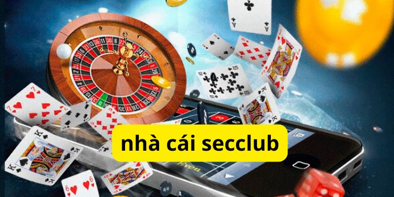 Secclub Lựa Chọn Uy Tín Chất Lượng Hàng Đầu Cho Các Cược Thủ 1 secclub anh dai dien