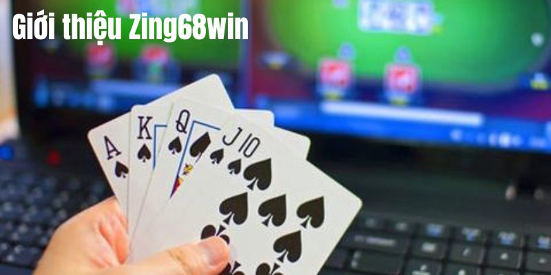 Đánh Giá Zing68win - Sân Chơi Giải Trí Cá Cược An Toàn 2 Giới thiệu khái quát về Zing68win
