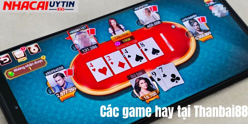 Thanbai88 - Khám Phá Thế Giới Giải Trí Hấp Dẫn 4 Các trò chơi hấp dẫn tại cổng game