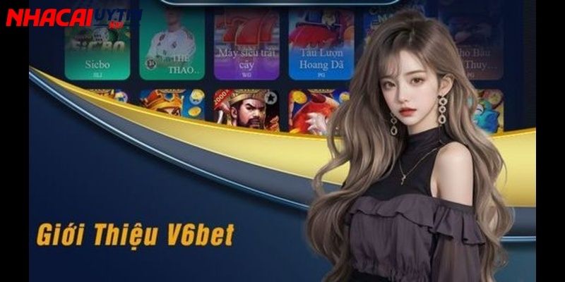 V6bet - Nhà Cái Uy Tín Hàng Đầu Châu Á Có Gì Thú Vị 1 V6bet - Nhà Cái Uy Tín Hàng Đầu Châu Á Có Gì Thú Vị