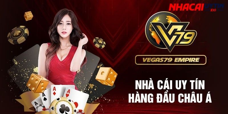 Vegas79 - Nhà Cái Uy Tín Dành Cho Mọi Cược Thủ Năm 2024 1 Vegas79 - Nhà Cái Uy Tín Dành Cho Mọi Cược Thủ Năm 2024